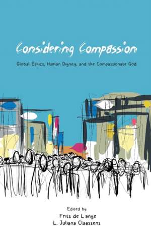 Considering Compassion de L. Juliana Claassens