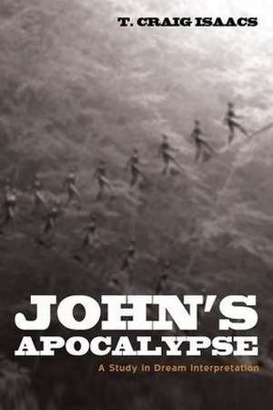 John's Apocalypse de T. Craig Isaacs