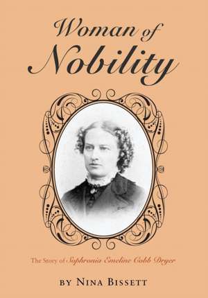 Woman of Nobility de Nina Kathryn Bissett