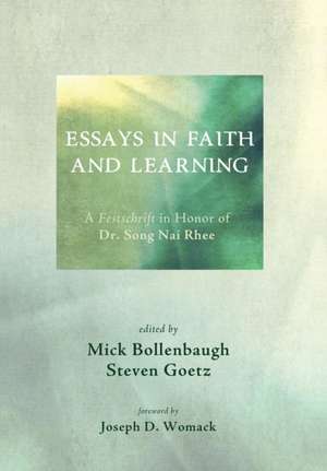 Essays in Faith and Learning de Mick Bollenbaugh