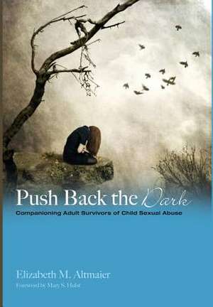 Push Back the Dark de Elizabeth M. Altmaier