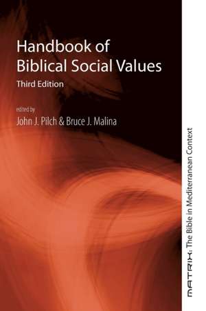 Handbook of Biblical Social Values de John J. Pilch