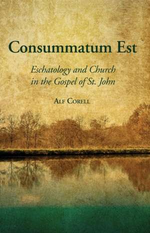 Consummatum Est de Alf Corell