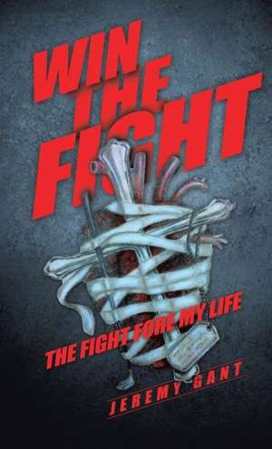 Win the Fight de Jeremy Gant