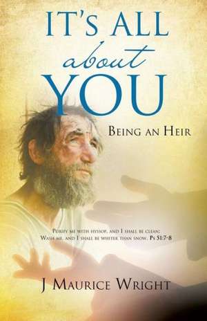 It's All about You de J. Maurice Wright