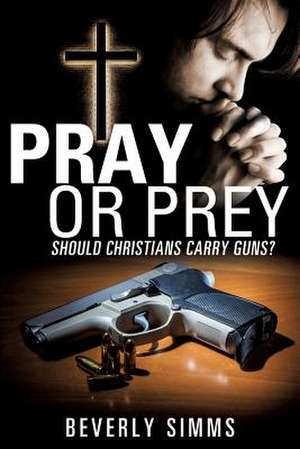 Pray or Prey de Beverly SIMMs