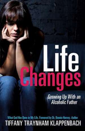 Life Changes de Tiffany Traynham Klappenbach