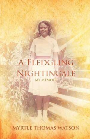 A Fledgling Nightingale de Myrtle Thomas Watson