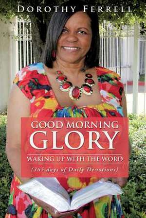 Good Morning Glory de Dorothy Ferrell