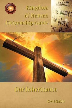 Kingdom of Heaven Citizenship Guide de Kett Sable