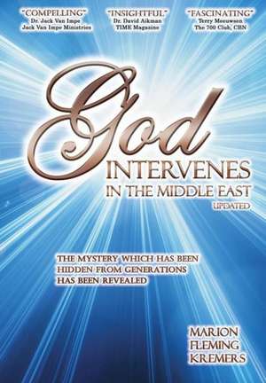 God Intervenes in the Middle East de Marion F. Kremers