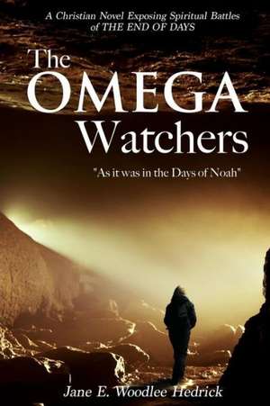 The Omega Watchers de Jane E. Woodlee Hedrick