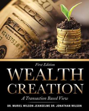 Wealth Creation de Dr Muriel Wilson-Jeanselme