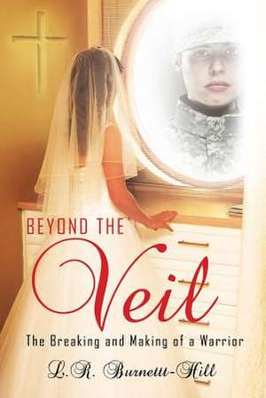 Beyond the Veil de L. R. Burnett-Hill