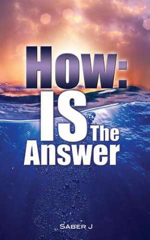 How: Is the Answer de Saber J.