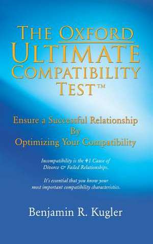 The Oxford Ultimate Compatibility Test TM de Benjamin R. Kugler