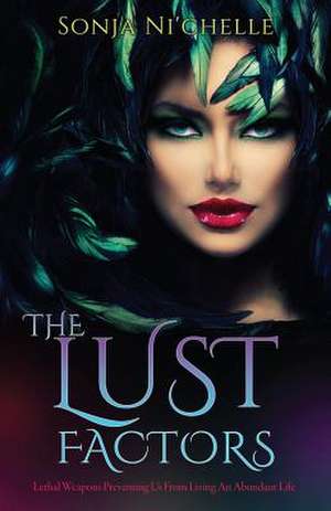 The Lust Factors de Sonja Ni'chelle