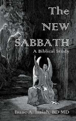 The New Sabbath de Bd Isaac a. Isaiah