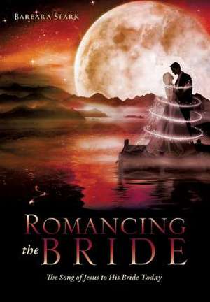 Romancing the Bride de Barbara Stark