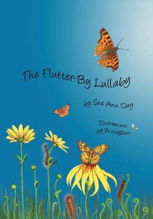 The Flutter-By Lullaby de Sue Ann Day