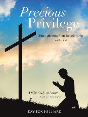 Precious Privilege de Kay Fox Hilliard