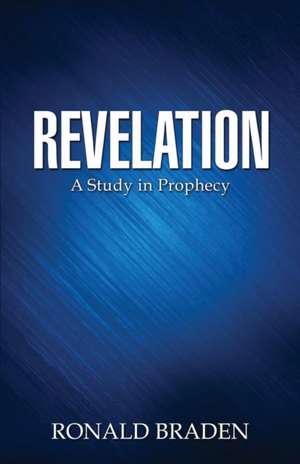 Revelation de Ronald Braden