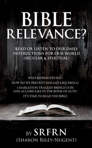 Bible Relevance? de Sharon Riley-Nugent (Srfrn)