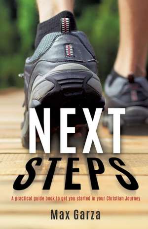 Next Steps de Max Garza