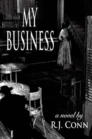 My Business de R. J. Conn