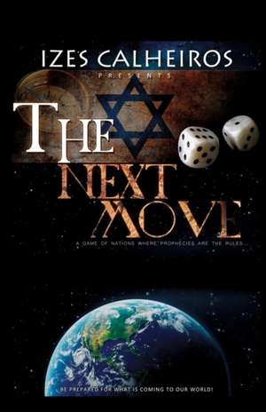 The Next Move de Izes Calheiros