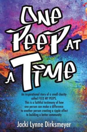 One Peep at a Time de Jacki Lynne Dirksmeyer