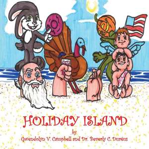 Holiday Island de Gwendolyn V. Campbell