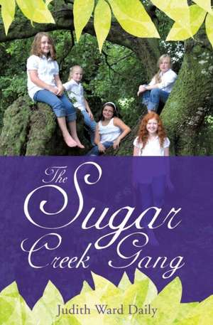 The Sugar Creek Gang de Judith Ward Daily