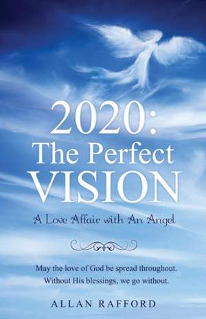 2020: The Perfect Vision de Allan Rafford