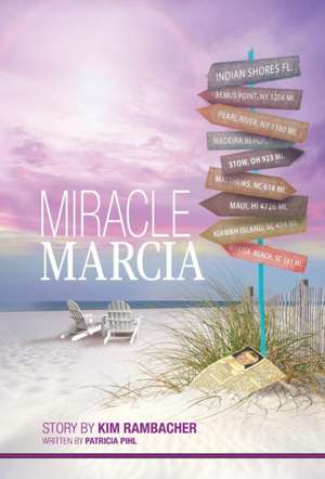 Miracle Marcia de Kim Rambacher