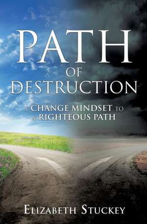 Path of Destruction de Elizabeth Stuckey