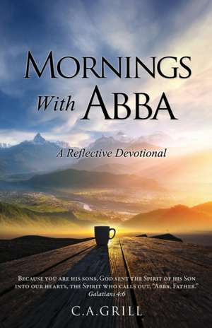 Mornings With Abba de C. A. Grill