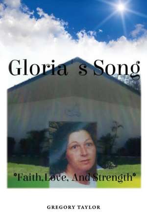 Gloria's Song de Gregory Taylor