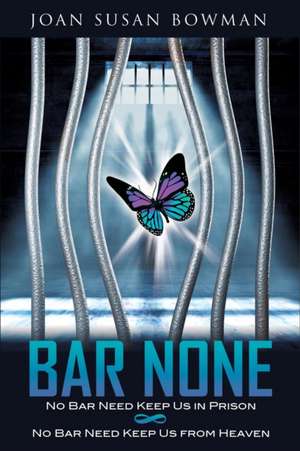 Bar None de Joan Susan Bowman