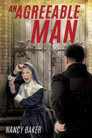 An Agreeable Man de Nancy Baker