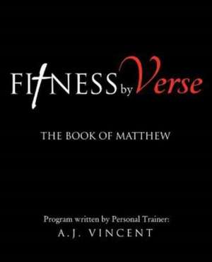 Fitness by Verse de A. J. Vincent