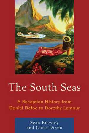 SOUTH SEASA RECEPTION HISTORYPB de Chris Dixon