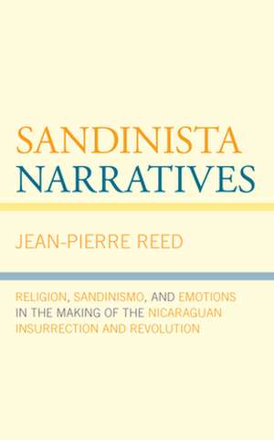 Sandinista Narratives de Jean-Pierre Reed