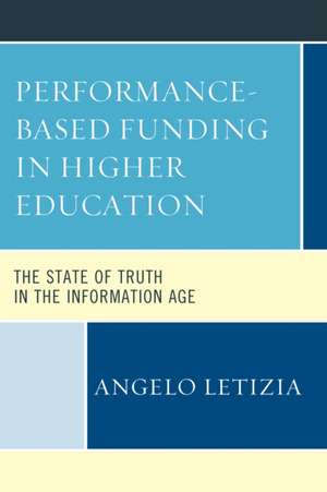 Performance-Based Funding in Higher Education de Angelo J. Letizia