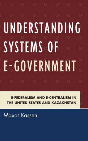 Understanding Systems of E-Government de Maxat Kassen