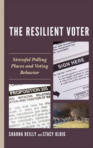 RESILIENT VOTERSTRESSFUL POLLPB de Stacy G. Ulbig