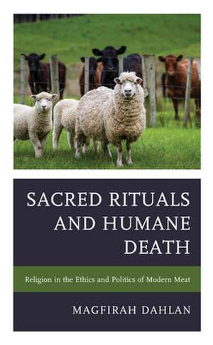 SACRED RITUALS AND HUMANE DEATCB de Magfirah Dahlan