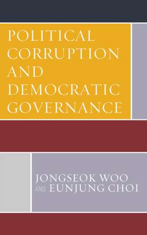 Political Corruption and Democratic Governance de Eunjung Choi