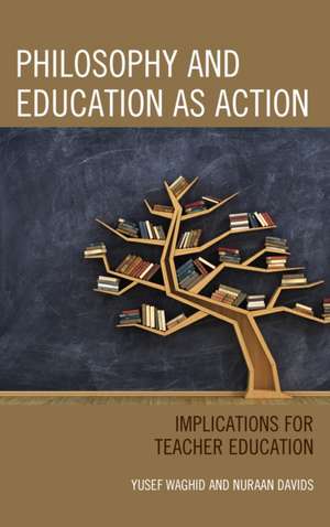 Philosophy and Education as Action de Yusef Waghid