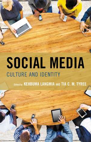 Social Media: Culture and Identity de Kehbuma Langmia